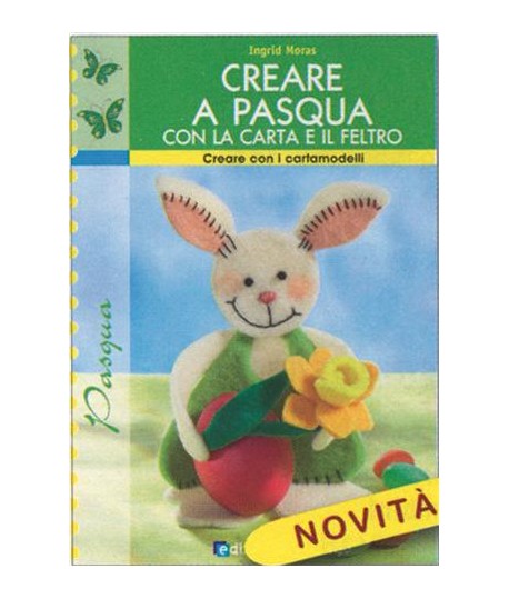 CREARE A PASQUA C/CARTA E FELTRO 87843