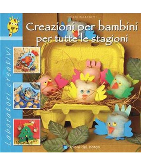 CREAZIONI PER BAMBINI TUTTE STAGIONI