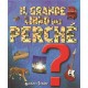 GRANDE LIBRO DEI PERCHE' GIUNTI 93569F